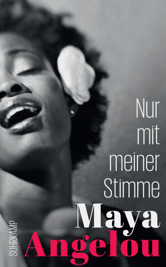 Nur mit meiner Stimme (Maya Angelou)
