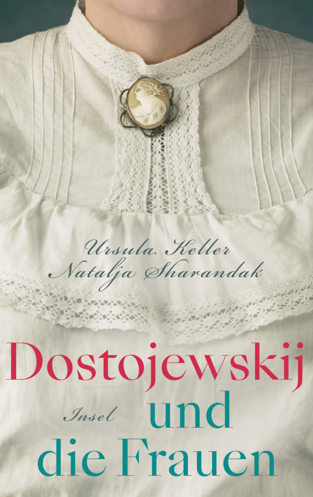 Dostojewskij und die Frauen (Ursula Keller)