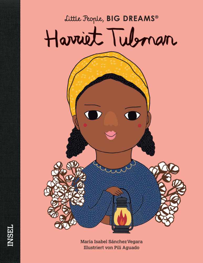Little People, Big Dreams - Harriet Tubman (María Isabel Sánchez Vegara)