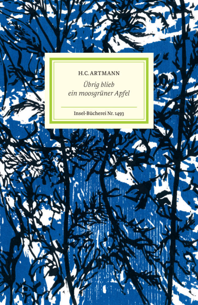 Übrig blieb ein moosgrüner Apfel (H. C. Artmann)
