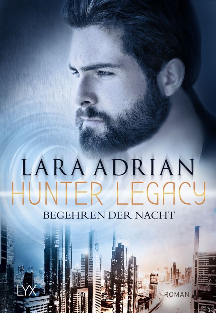 Hunter Legacy - Begehren der Nacht (Lara Adrian)