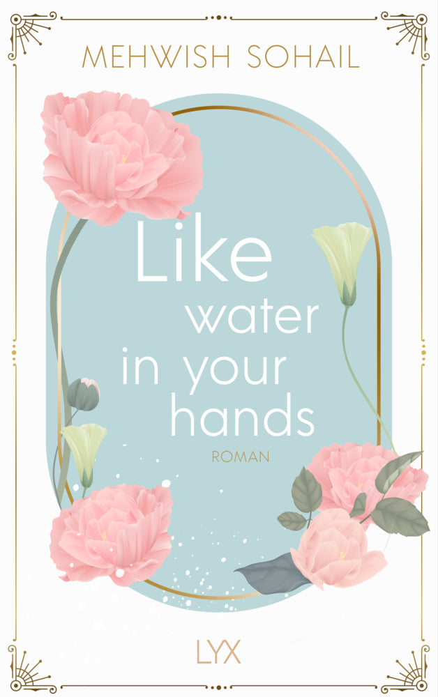 Like water in your hands (Mehwish Sohail)
