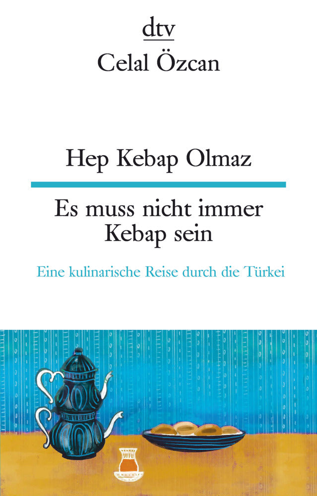 Hep Kebap Olmaz Es muss nicht immer Kebap sein (Celal Özcan)