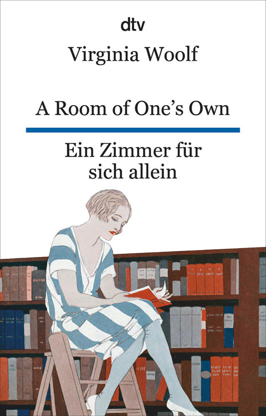 A Room of One's Own Ein Zimmer für sich allein (Virginia Woolf)