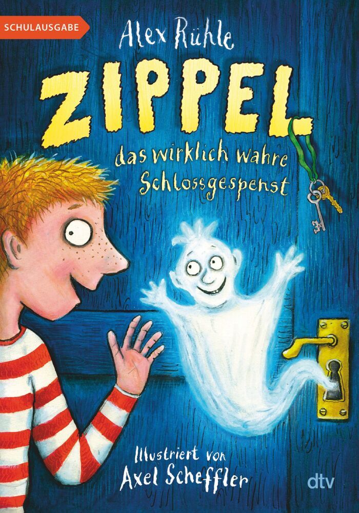 Zippel, das wirklich wahre Schlossgespenst, Schulausgabe (Alex Rühle)