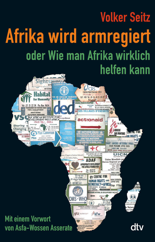 Afrika wird armregiert oder Wie man Afrika wirklich helfen kann (Volker Seitz)
