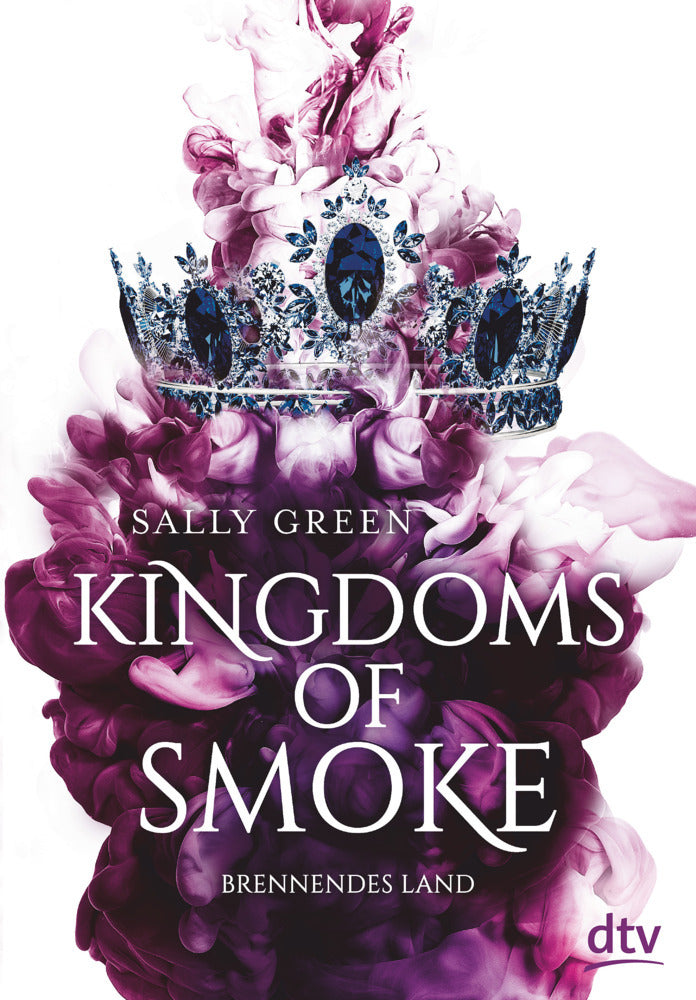 Kingdoms of Smoke - Brennendes Land (Sally Green)