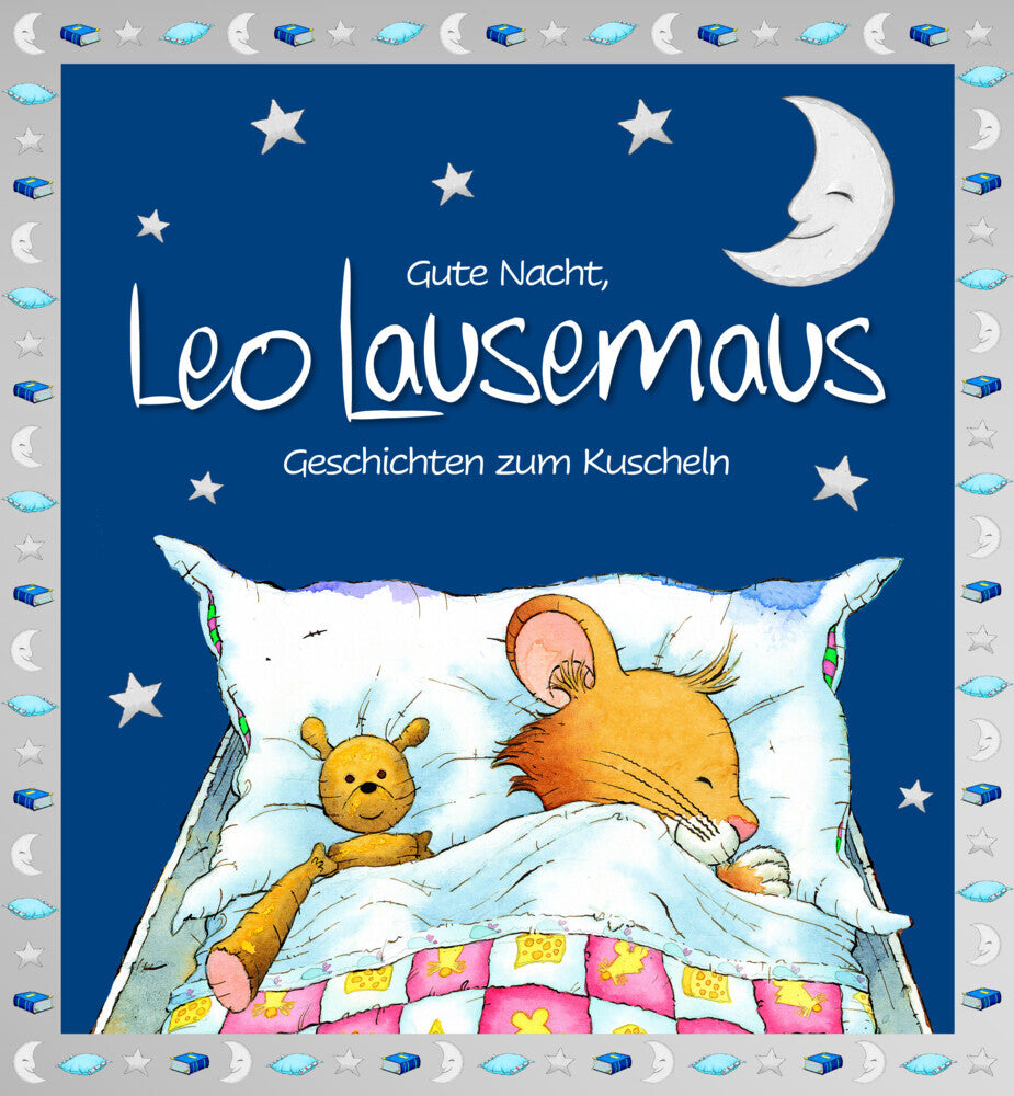 Gute Nacht, Leo Lausemaus: Geschichten zum Kuscheln (Sophia Witt)