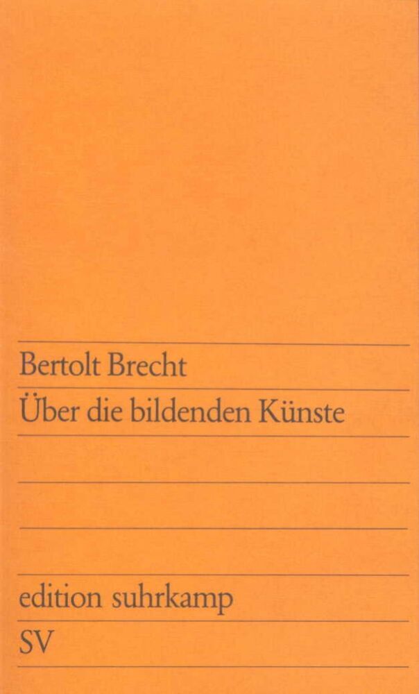 Über die bildenden Künste (Bertolt Brecht)
