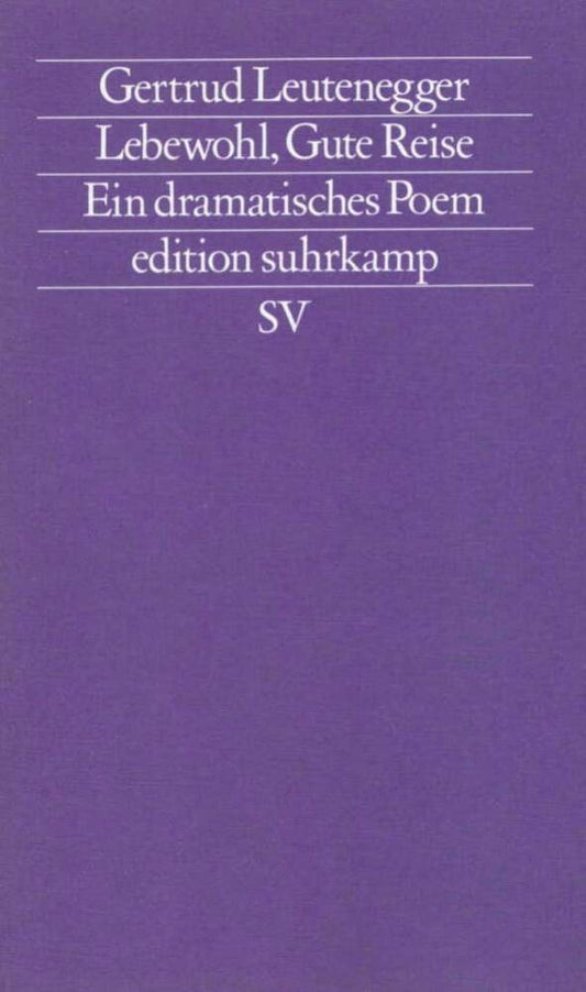 Lebewohl, Gute Reise (Gertrud Leutenegger)