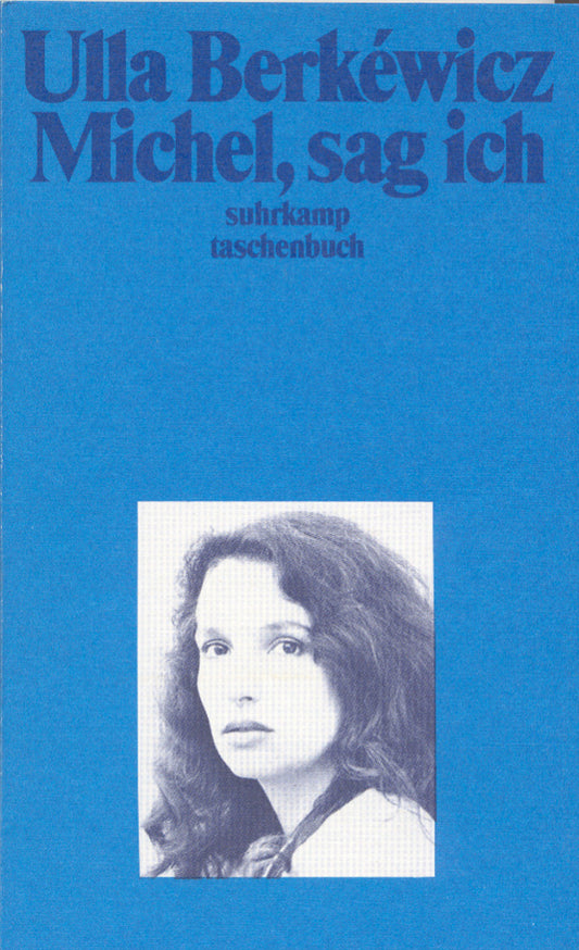 Michel, sag ich (Ulla Berkéwicz)