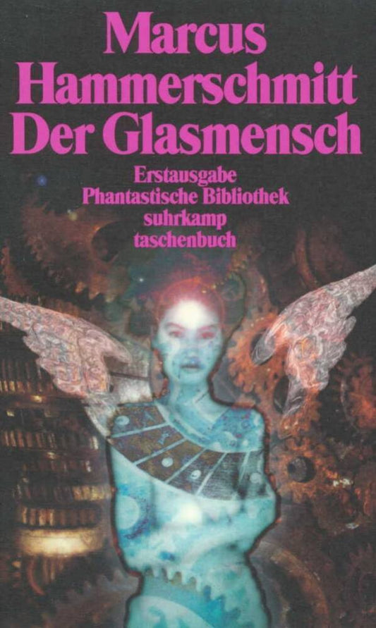 Der Glasmensch und andere Science-fiction-Geschichten (Marcus Hammerschmitt)