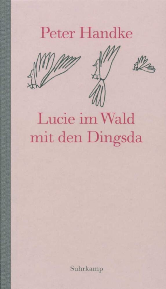 Lucie im Wald mit den Dingsda (Peter Handke)