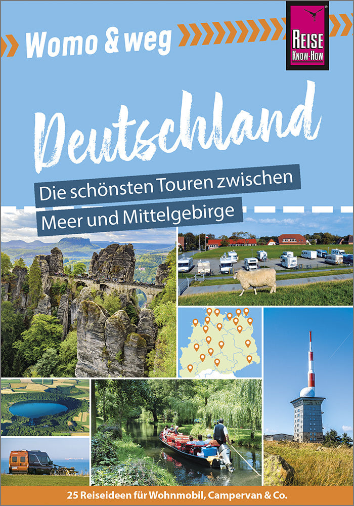 Reise Know-How Womo & weg: Nördliches Deutschland - Die schönsten Touren zwischen Meer und Mittelgebirge (Hartmut Engel)