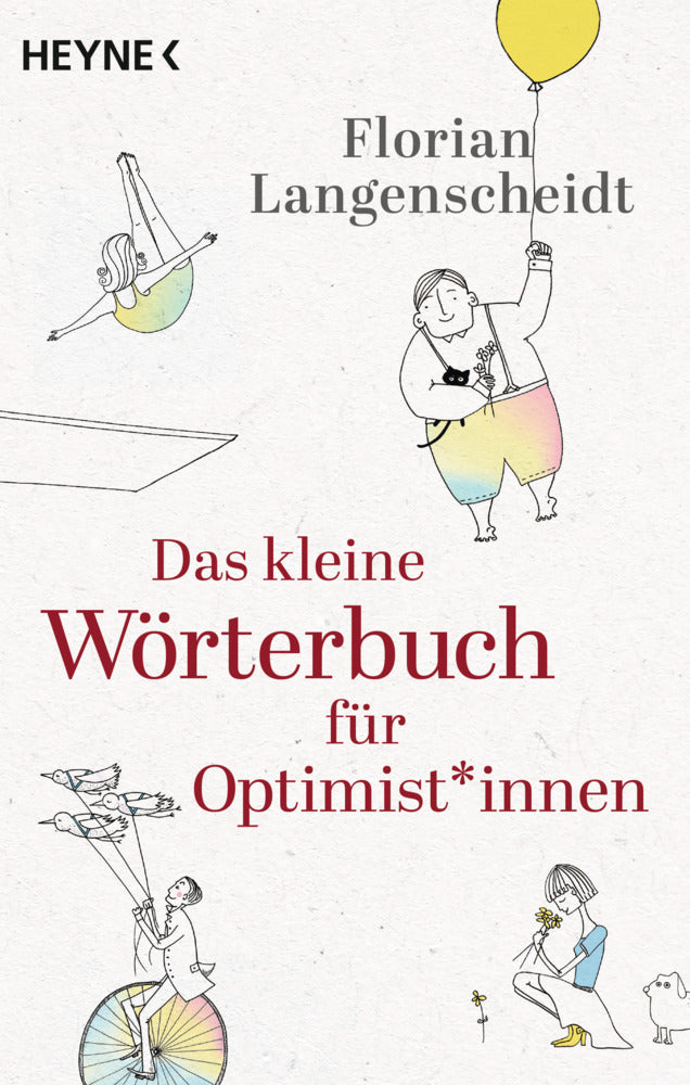 Das kleine Wörterbuch für Optimist*Innen (Florian Langenscheidt)