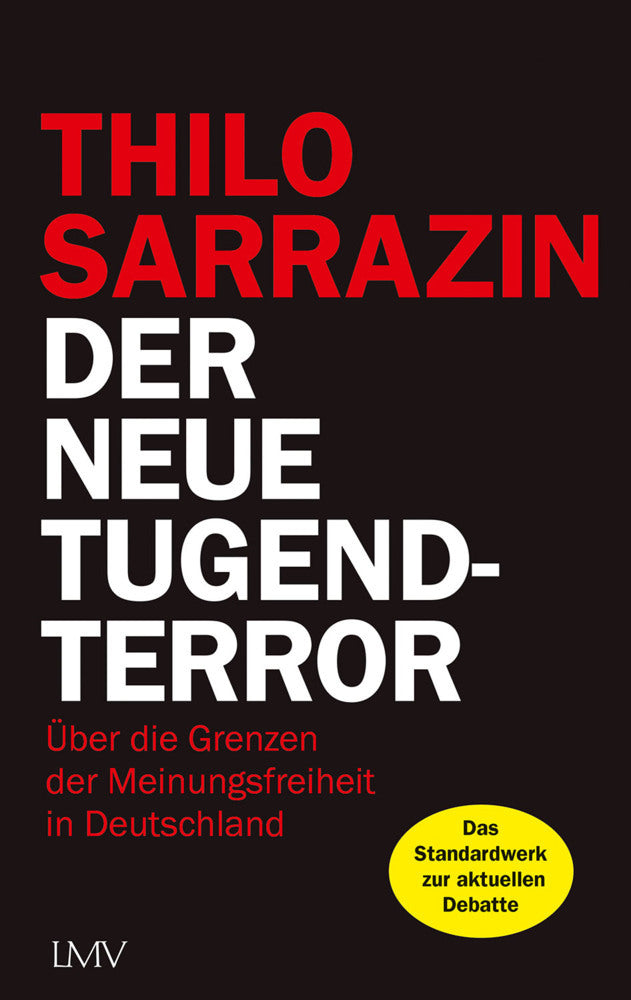 Der neue Tugendterror (Thilo Sarrazin)