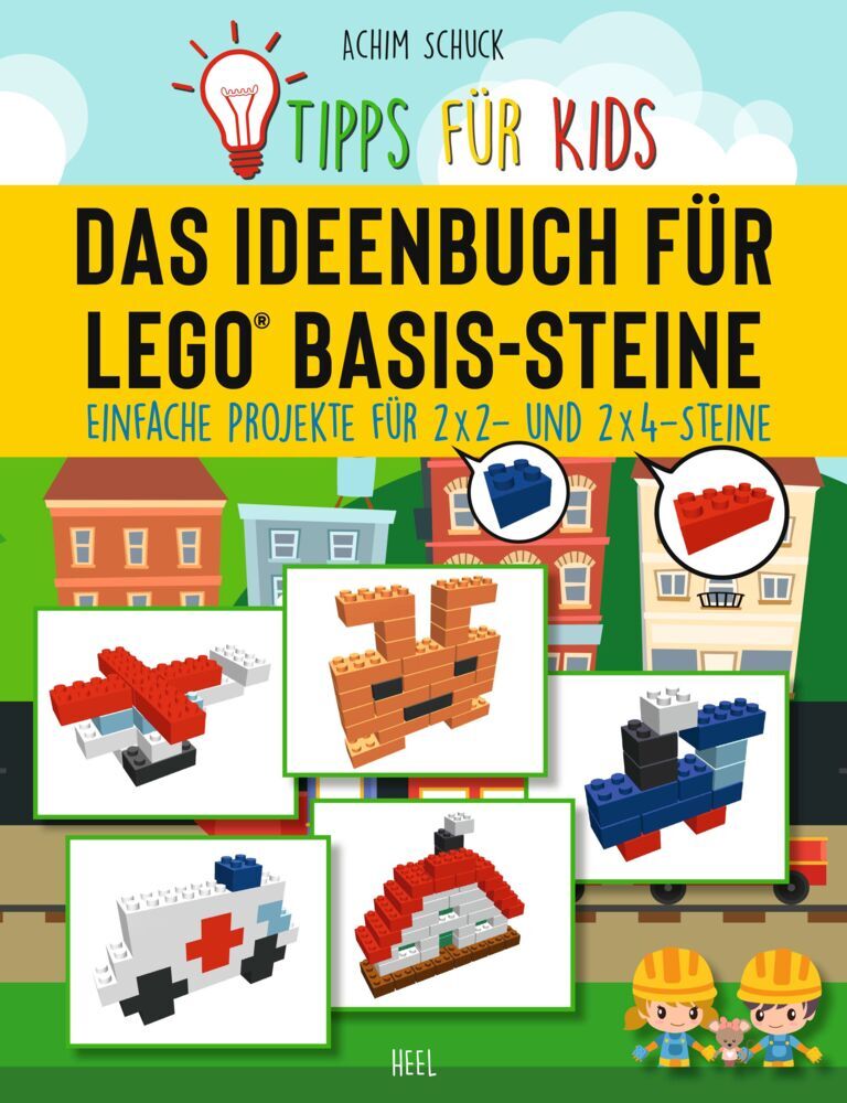 Tipps für Kids - Das Ideenbuch für LEGO Basis-Steine (Achim Schuck)