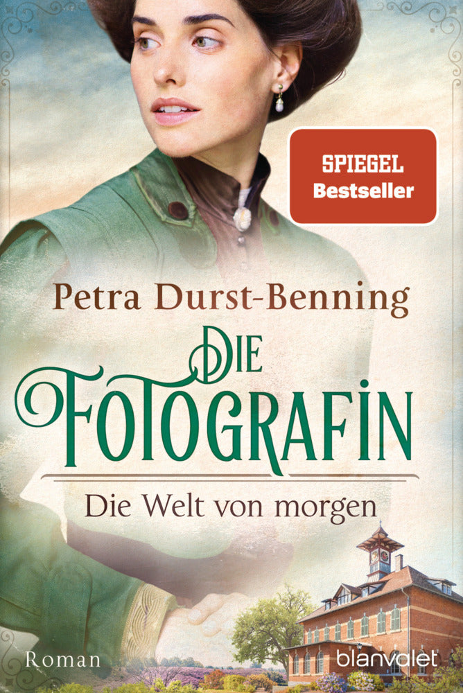 Die Fotografin - Die Welt von morgen (Petra Durst-Benning)