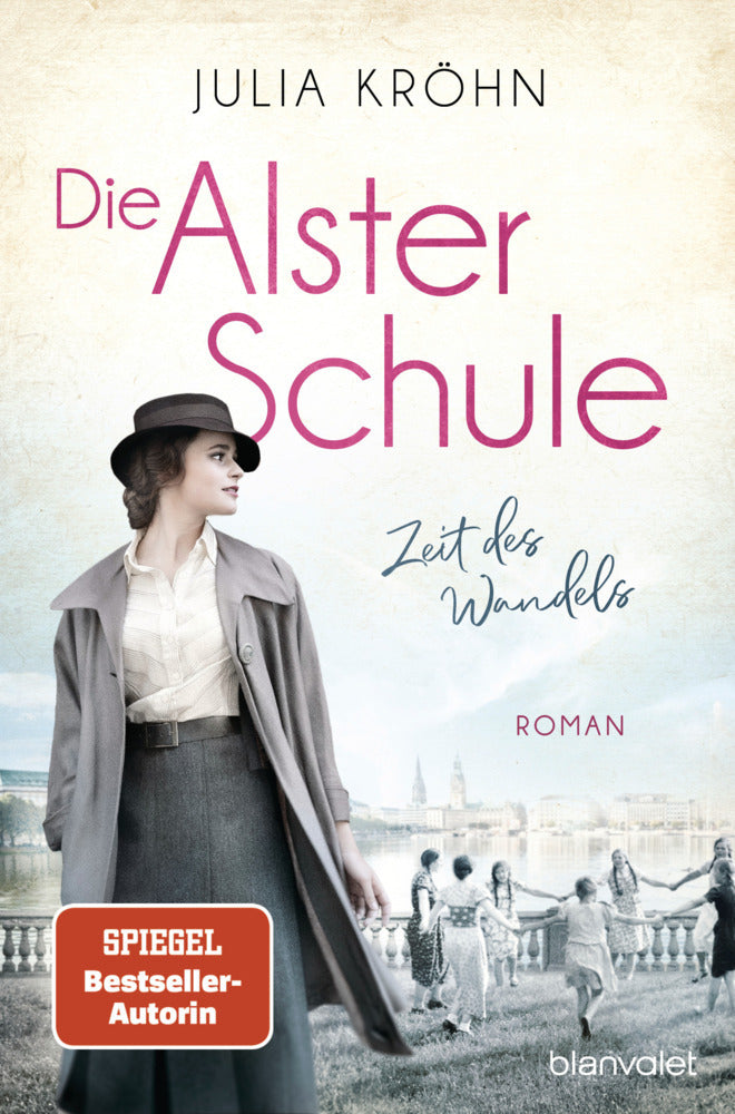 Die Alster-Schule - Zeit des Wandels (Julia Kröhn)