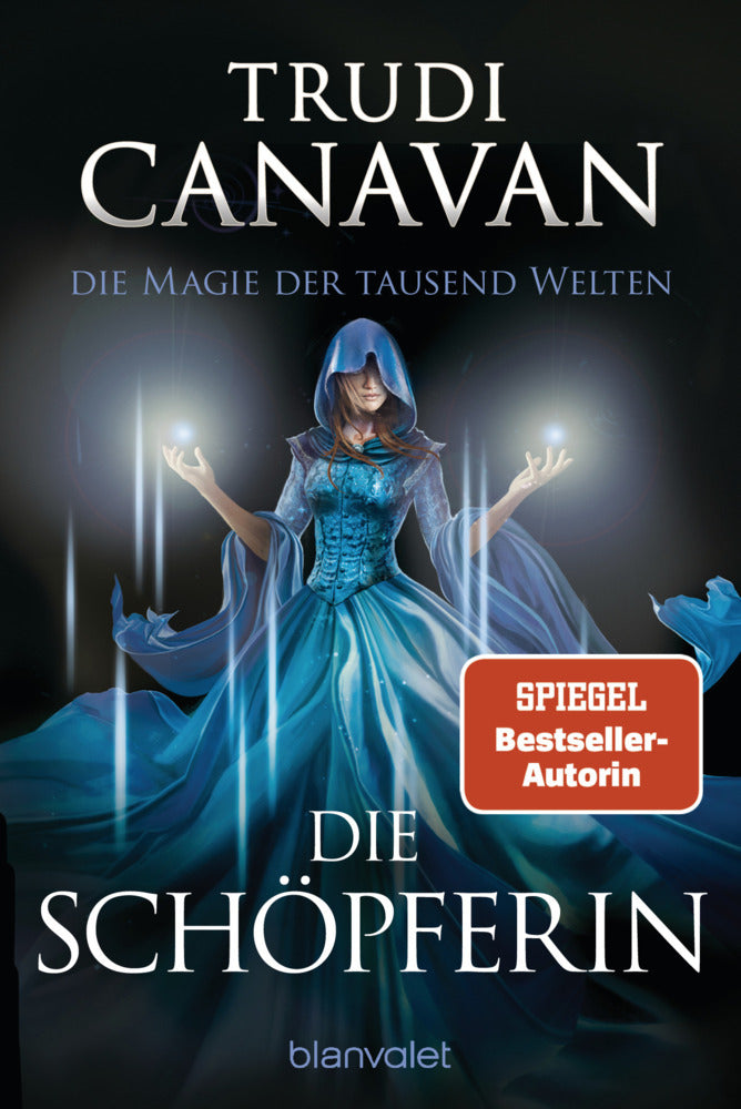 Die Magie der tausend Welten - Die Schöpferin (Trudi Canavan)