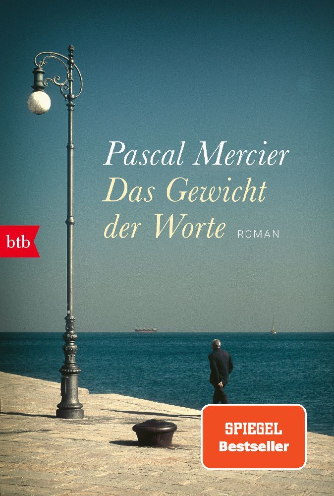 Das Gewicht der Worte (Pascal Mercier)