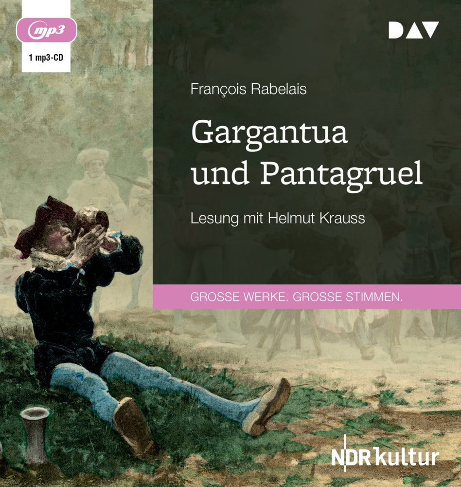 Gargantua und Pantagruel, 1 Audio-CD, 1 MP3 (François Rabelais)