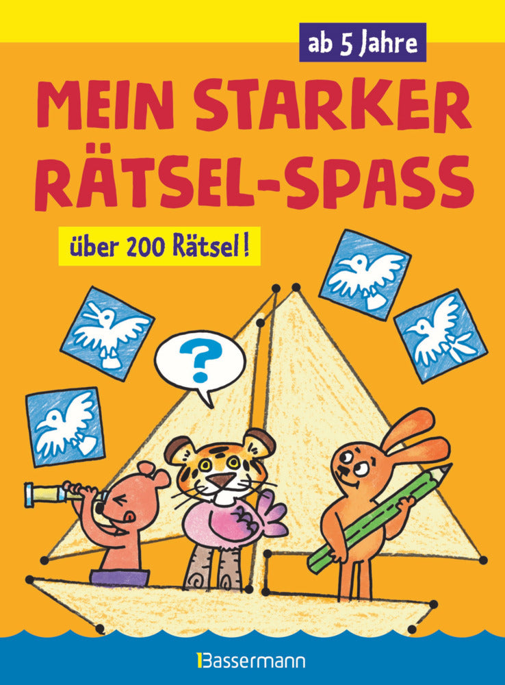 Mein starker Rätsel-Spaß. Über 200 Rätsel für Kinder ab 5 Jahren. Von Punkt zu Punkt, Bilderrätsel, Suchbilder, Labyrinthe, Ausmalbilder u.v.m. (Norbert Pautner)
