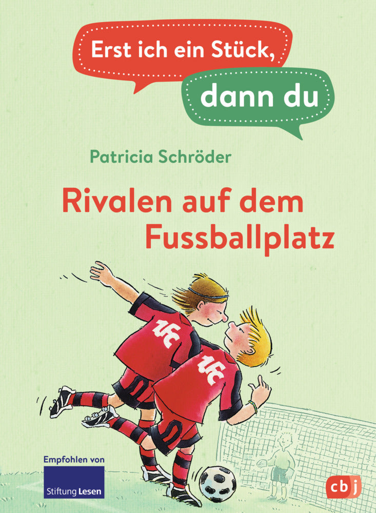Erst ich ein Stück, dann du - Rivalen auf dem Fußballplatz (Patricia Schröder)