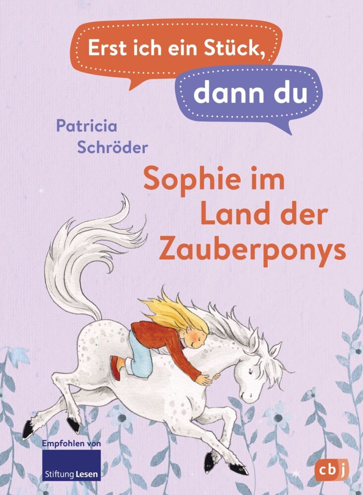 Erst ich ein Stück, dann du - Sophie im Land der Zauberponys (Patricia Schröder)