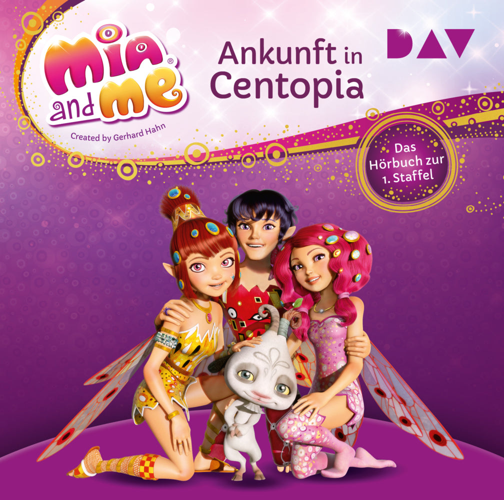 Mia and me: Ankunft in Centopia - Das Hörbuch zur 1. Staffel, 2 Audio-CD (Thilo)
