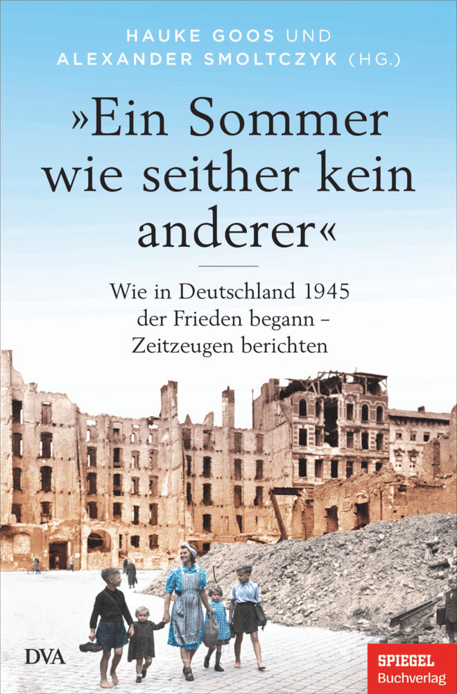 »Ein Sommer wie seither kein anderer« (Hauke Goos)