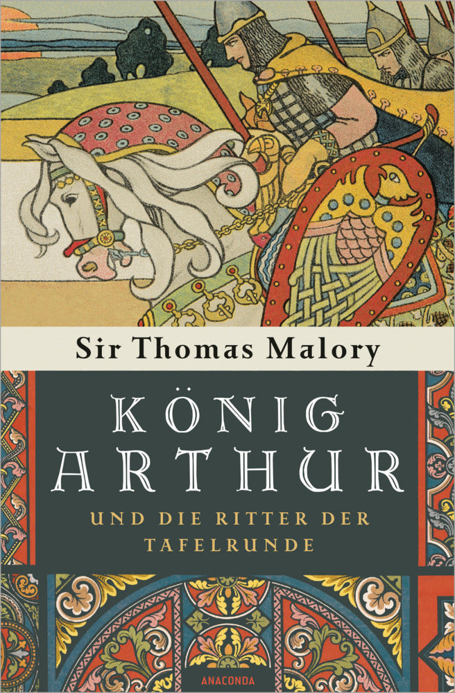 König Arthur und die Ritter der Tafelrunde (Thomas Malory)