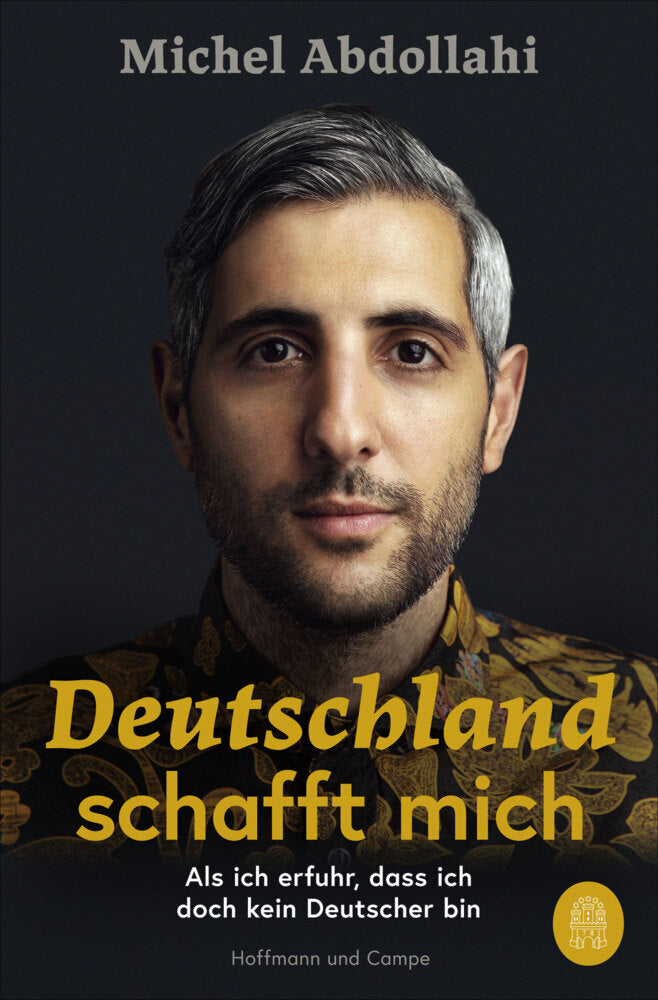 Deutschland schafft mich (Michel Abdollahi)