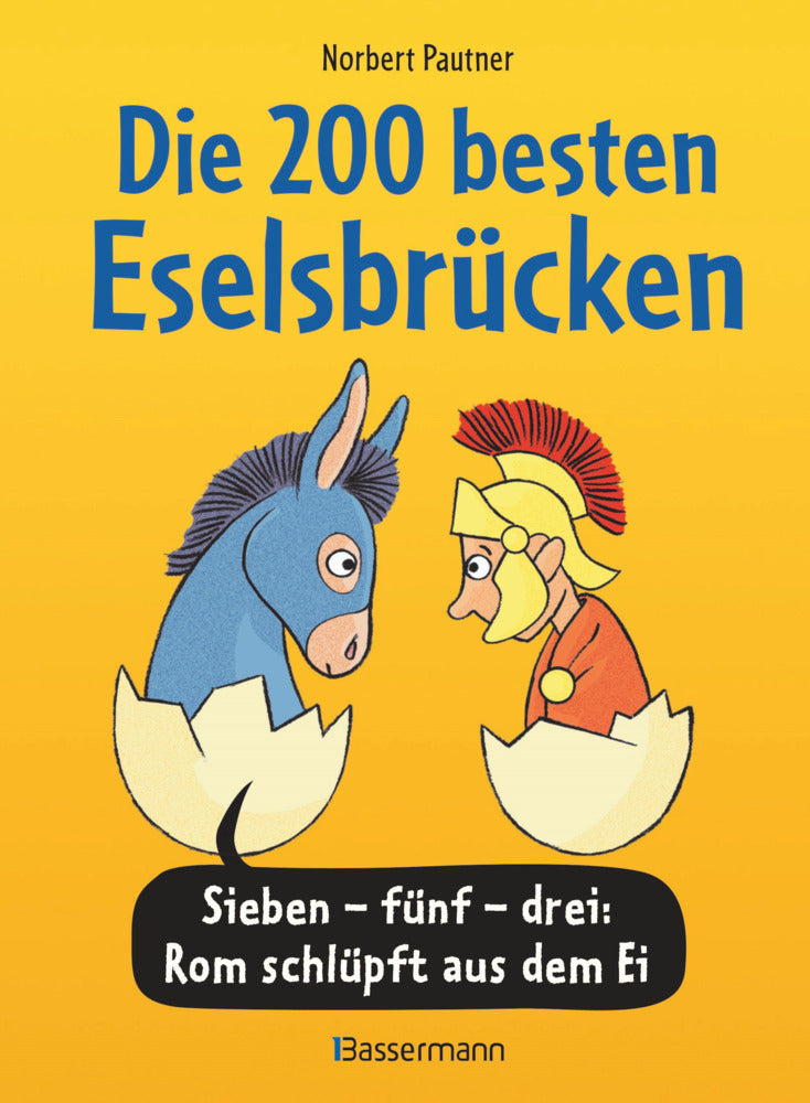 Die 200 besten Eselsbrücken - merk-würdig illustriert (Norbert Pautner)