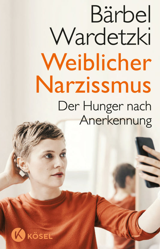 Weiblicher Narzissmus (Bärbel Wardetzki)