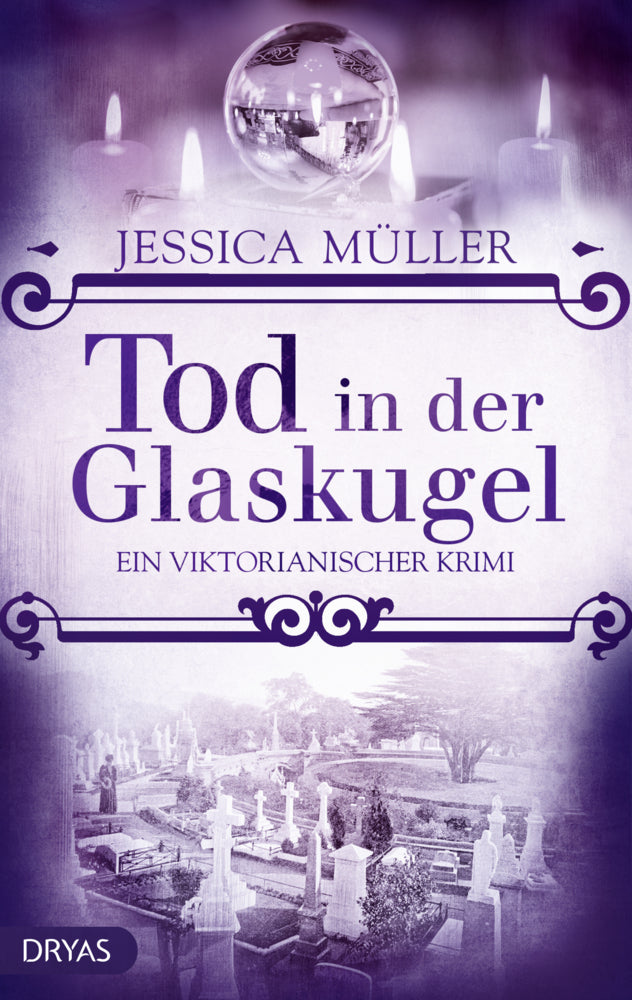 Tod in der Glaskugel (Jessica Müller)