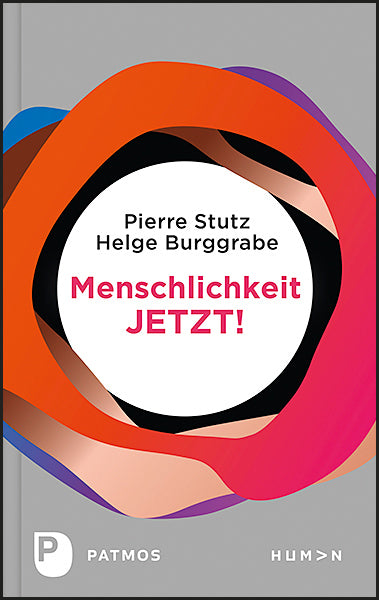 Menschlichkeit JETZT! (Pierre Stutz)