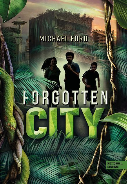 Forgotten City (Band 1) (Michael Ford)