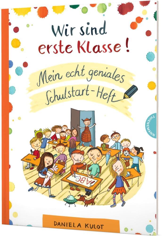 Wir sind erste Klasse! (Daniela Kulot)