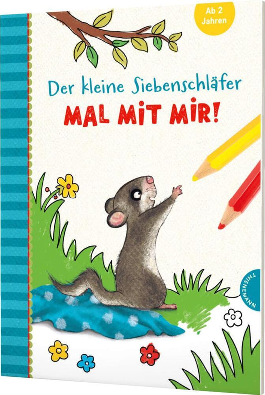Der kleine Siebenschläfer: Mal mit mir! (Sabine Bohlmann)