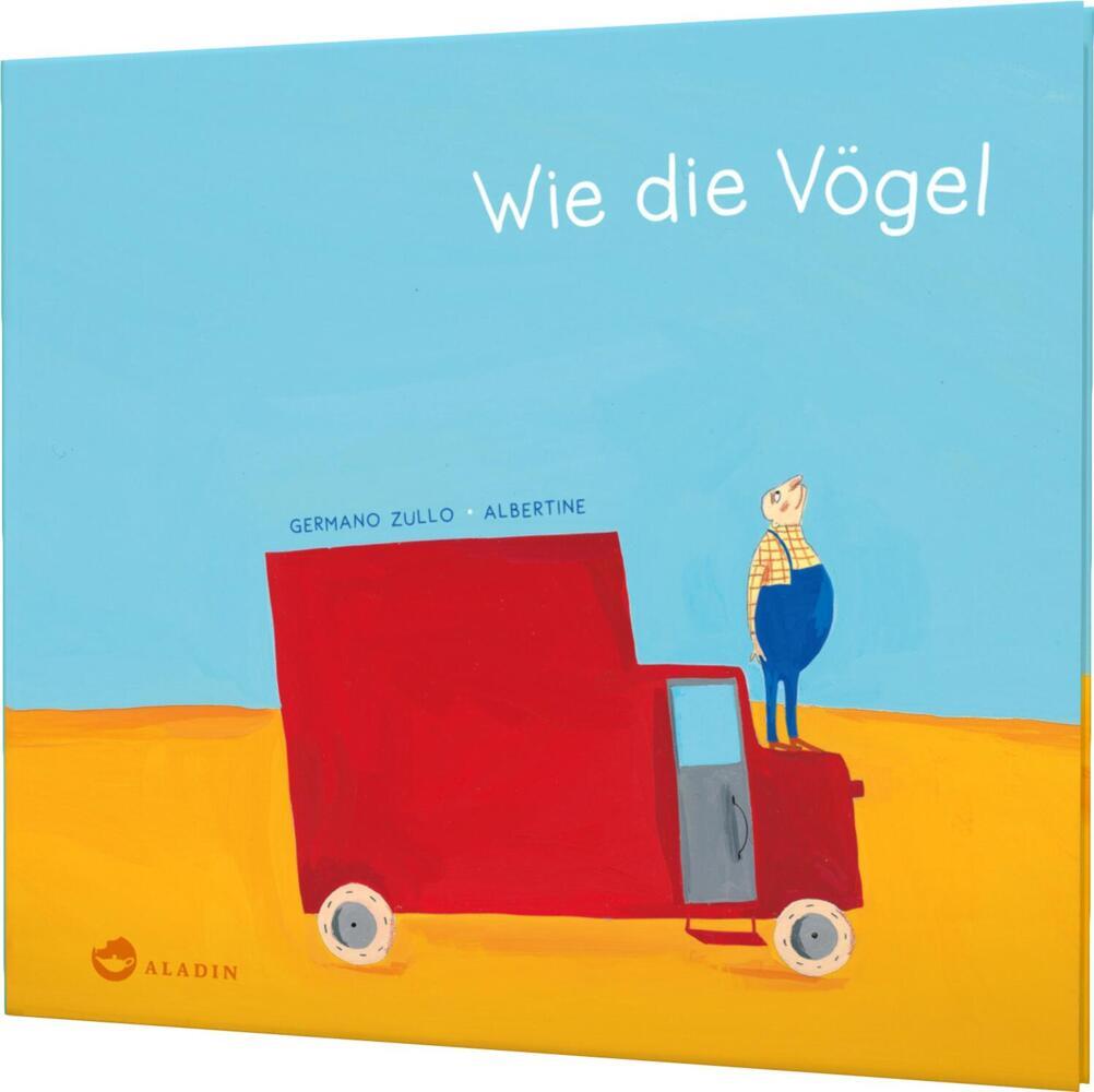 Wie die Vögel (Germano Zullo)