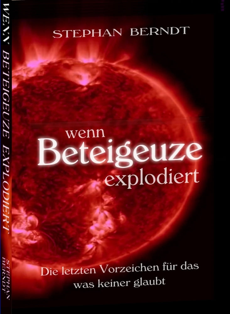 Wenn Beteigeuze explodiert (Stephan Berndt)