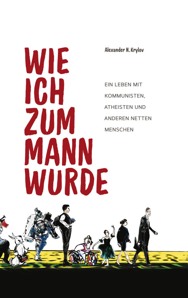 Wie ich zum Mann wurde (Alexander N. Krylov)
