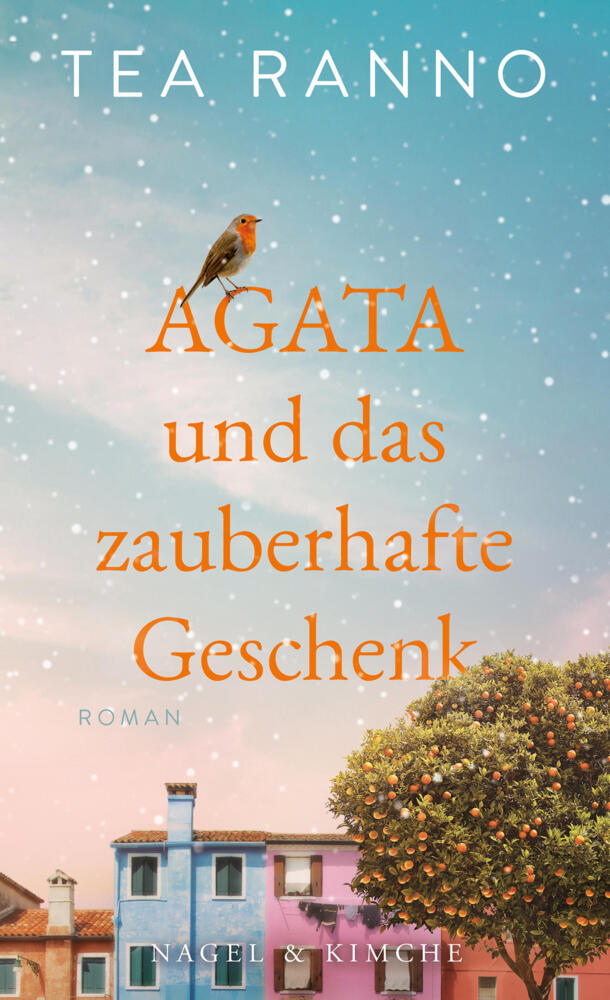 Agata und das zauberhafte Geschenk (Tea Ranno)