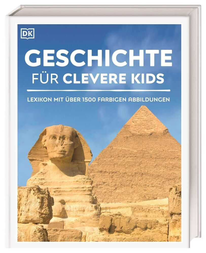 Wissen für clevere Kids. Geschichte für clevere Kids (Dk Verlag - Kids)