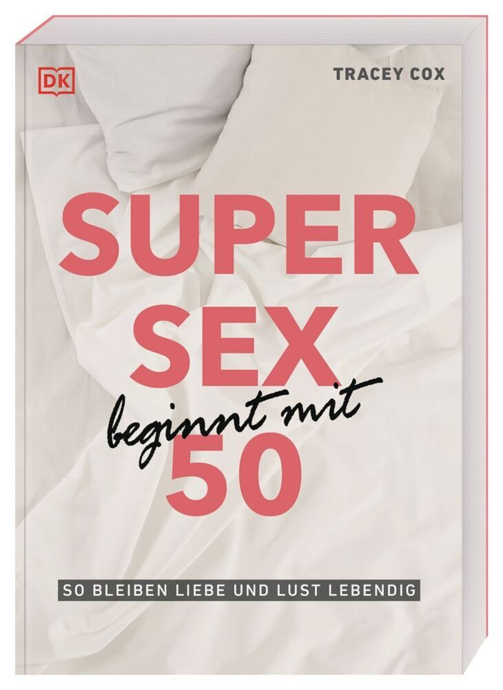 Super Sex beginnt mit 50 (Tracey Cox)