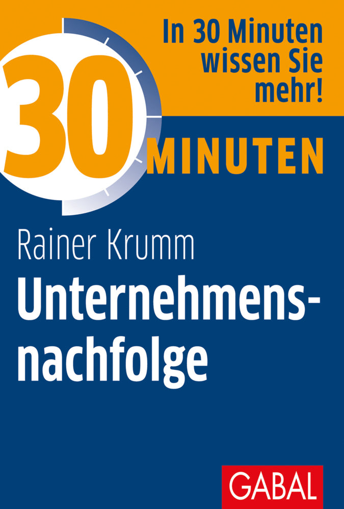 30 Minuten Unternehmensnachfolge (Rainer Krumm)