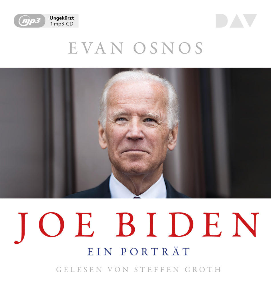 Joe Biden. Ein Porträt, 1 Audio-CD, 1 MP3, 1 Audio-CD (Evan Osnos)