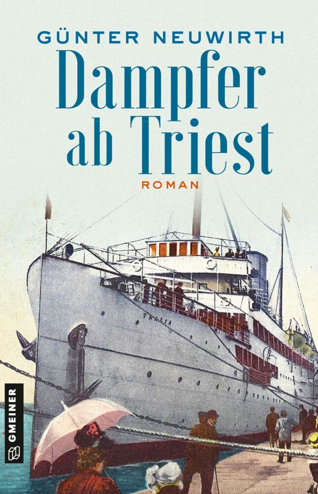 Dampfer ab Triest (Günter Neuwirth)