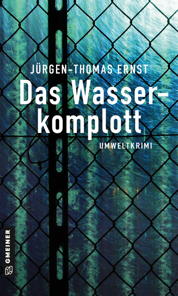 Das Wasserkomplott (Jürgen-Thomas Ernst)